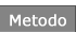 Metodo