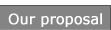 Our proposal