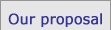 Our proposal